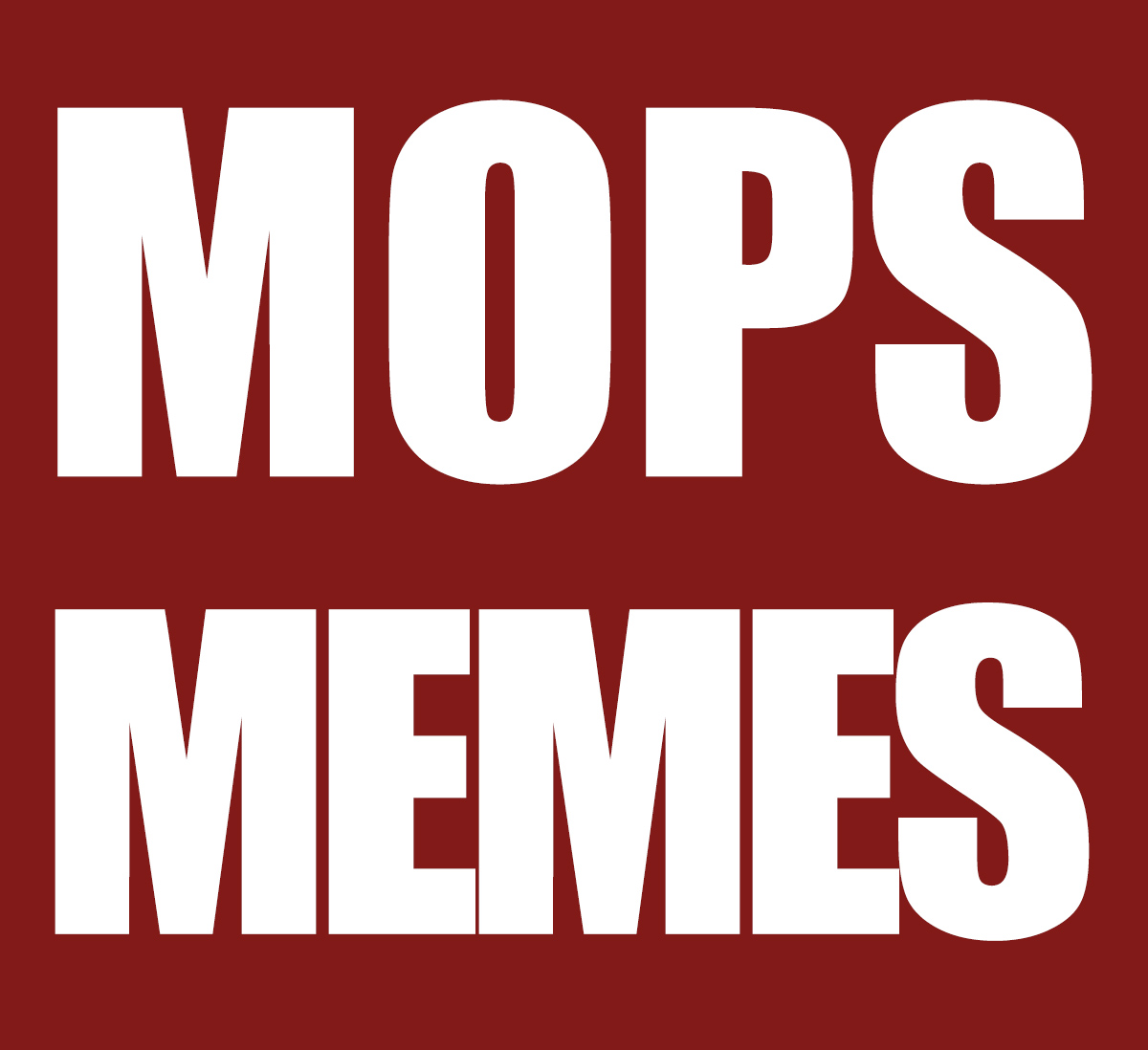 MOPs Memes
