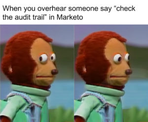Puppet meme template - When someone says "check the audit trail" in Marketo