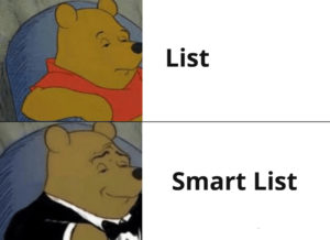 Tuxedo Winnie The Pooh meme template - list vs a smart list