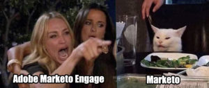 Woman Yelling At Cat meme template - Marketo vs Marketo Engage